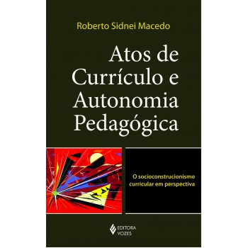 Atos De Currículo E Autonomia Pedagógica