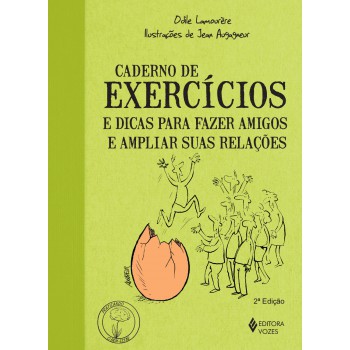 Caderno De Exercícios E Dicas Para Fazer Amigos E Ampliar Suas Relações