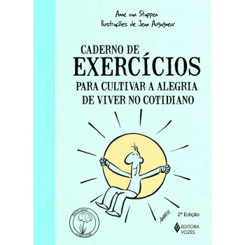 Caderno De Exercícios Para Cultivar A Alegria De Viver No Cotidiano