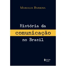 História Da Comunicação No Brasil