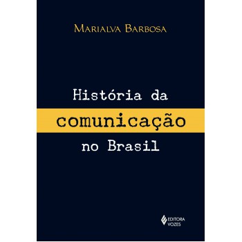 História Da Comunicação No Brasil