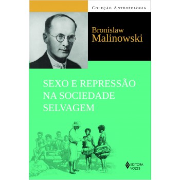 Sexo E Repressão Na Sociedade Selvagem