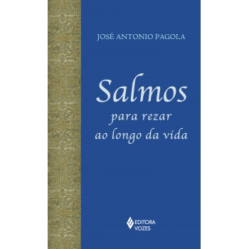 Salmos Para Rezar Ao Longo Da Vida