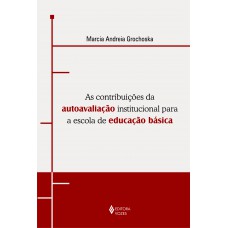 Contribuições Da Autoavaliação Institucional Para A Escola De Educação Básica: Uma Experiência De Gestão Democrática