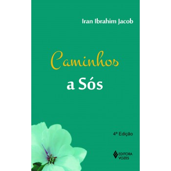 Caminhos A Sós