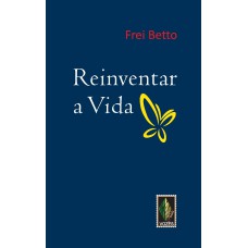 Reinventar A Vida