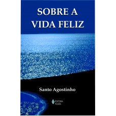 Sobre A Vida Feliz: Edição De Bolso