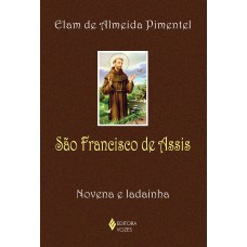 São Francisco De Assis: Novena E Ladainha