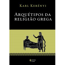 Arquétipos Da Religião Grega