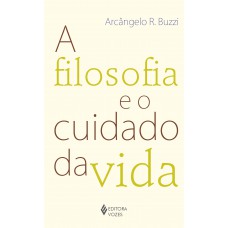 A Filosofia E O Cuidado Da Vida