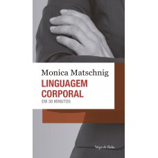 Linguagem Corporal Em 30 Minutos