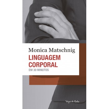 Linguagem Corporal Em 30 Minutos