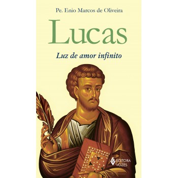 Lucas: Luz De Amor Infinito