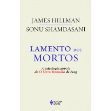 Lamento Dos Mortos: A Psicologia Depois De O Livro Vermelho De Jung