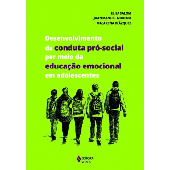 Desenvolvimento Da Conduta Pró-social Por Meio Da Educação Emocional Em Adolescentes
