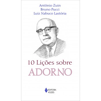 10 Lições Sobre Adorno