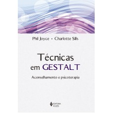 Técnicas Em Gestalt: Aconselhamento E Psicoterapia