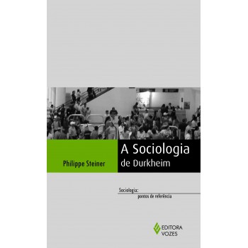 A Sociologia De Durkhein