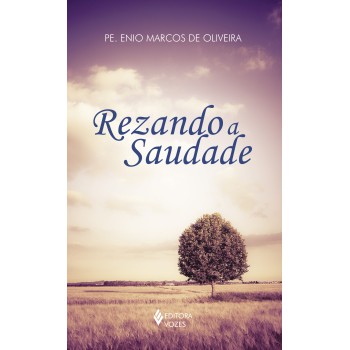 Rezando A Saudade