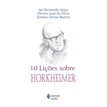 10 Lições Sobre Horkheimer