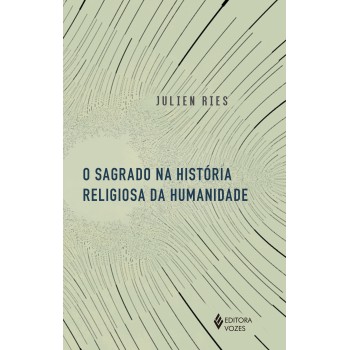 O Sagrado Na História Religiosa Da Humanidade