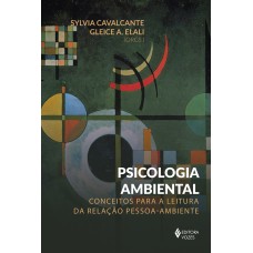 Psicologia Ambiental: Conceitos Para A Leitura Pessoa-ambiente