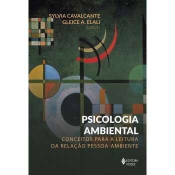 Psicologia Ambiental: Conceitos Para A Leitura Pessoa-ambiente