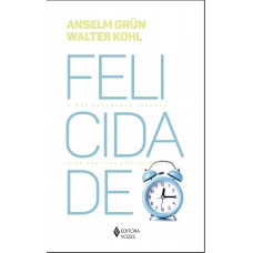 Felicidade: O Que Realmente Importa Para Uma Vida Bem-sucedida