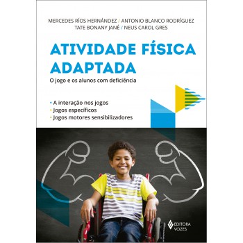 Atividade Física Adaptada: O Jogo E Os Alunos Com Deficiência