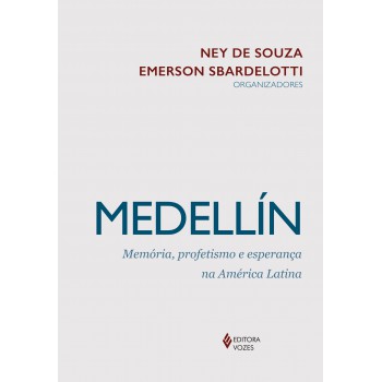 Medellín: Memória, Profetismo E Esperança Na América Latina