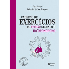 Caderno De Exercícios Do Perdão Segundo O Hooponopono