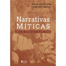 Narrativas Míticas: Análise Das Histórias Que As Religiões Contam