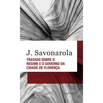 Tratado Sobre O Regime E O Governo Da Cidade De Florença - Ed. Bolso