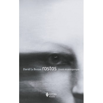 Rostos: Ensaio De Antropologia