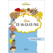 Bem Devagarinho - Catequizando: Catequese De Iniciação I