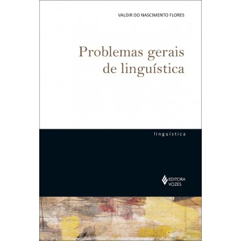 Problemas Gerais De Linguística