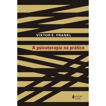 A Psicoterapia Na Prática: Uma Introdução Casuística Para Médicos