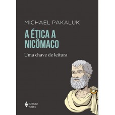 A ética A Nicômaco: Uma Chave De Leitura