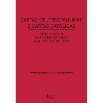 Cartas Deuteropaulinas E Cartas Católicas