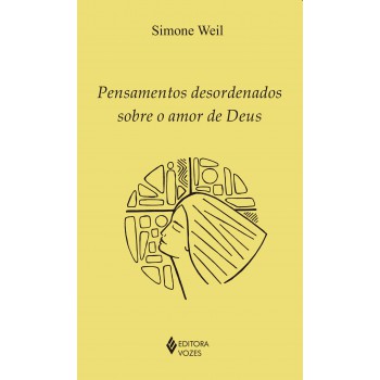 Pensamentos Desordenados Sobre O Amor De Deus