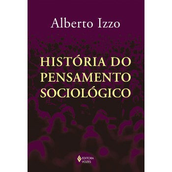 História Do Pensamento Sociológico