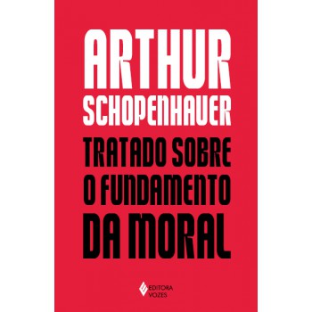 Tratado Sobre O Fundamento Da Moral