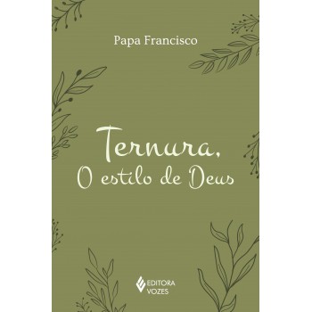 Ternura, O Estilo De Deus