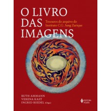 O Livro Das Imagens: Tesouros Do Arquivo Do Instituto C.g. Jung Zurique