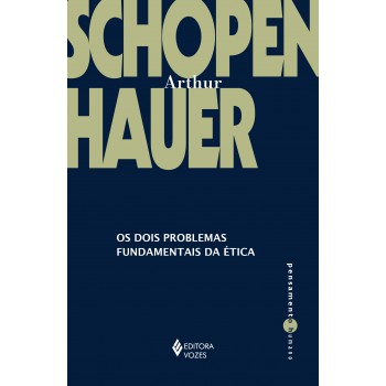 Os Dois Problemas Fundamentais Da ética