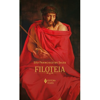 Iloteia Ou Introdução A Vida Devota - Edição Luxo