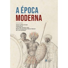A época Moderna A época Moderna