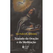 Tratado Da Oração E Da Meditação - Sem Orelhas