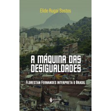 A Máquina Das Desigualdades: Lorestan Ernandes Interpreta O Brasil