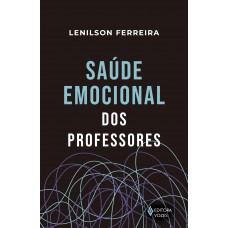 Saúde Emocional Dos Professores